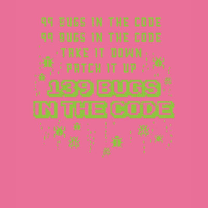 99 Bugs In The Code Programmer Source Coding Desig