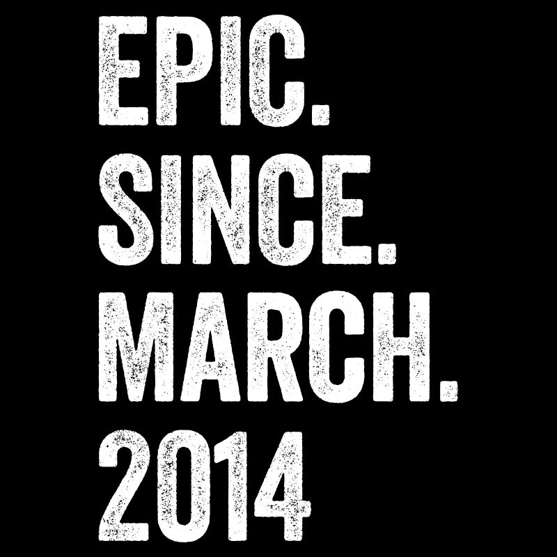 9 Years Epic Since March 2014 9th Birthday