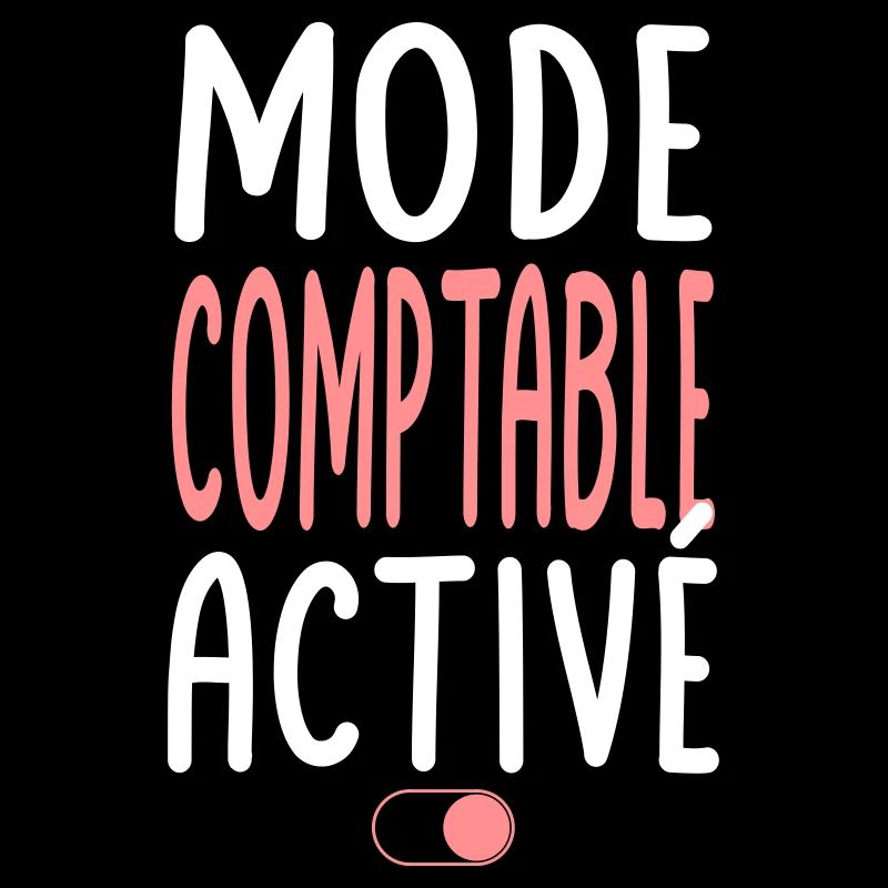 Mode Comptable activé - Idée cadeau