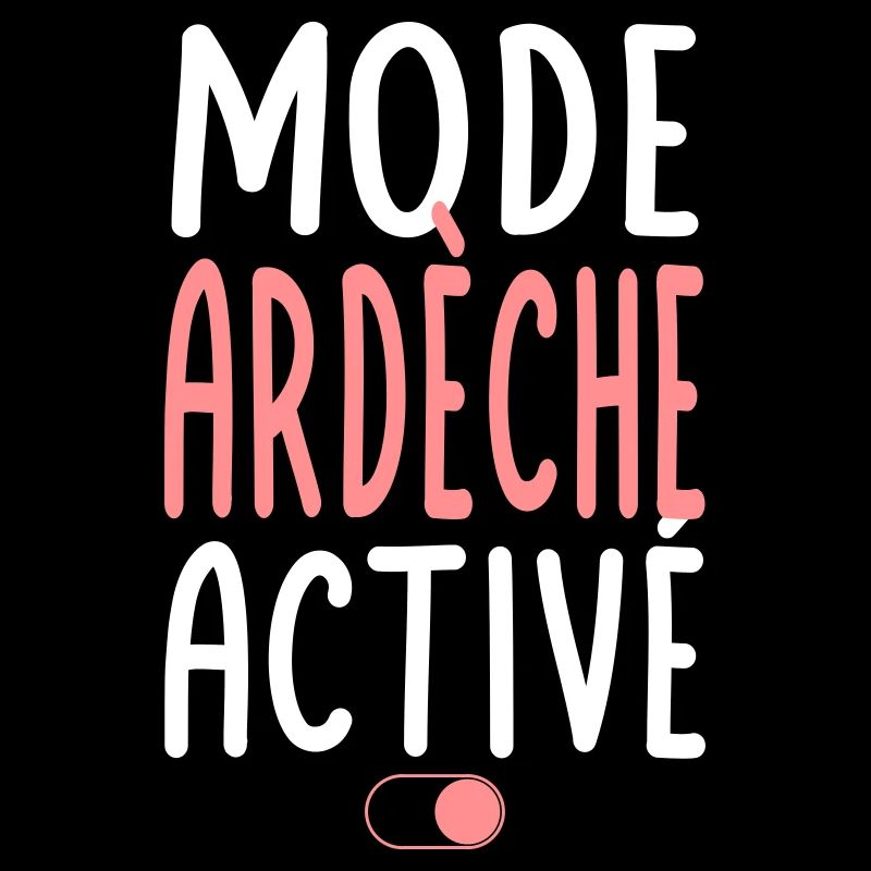Mode Ardèche Activé - Idée Cadeau