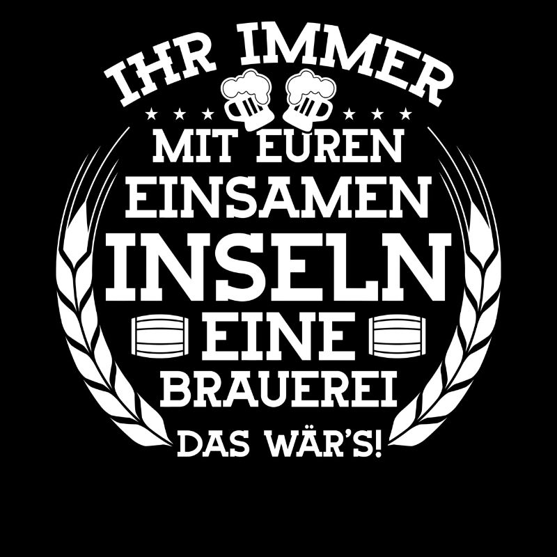 Ihr immer mit euren einsamen inseln