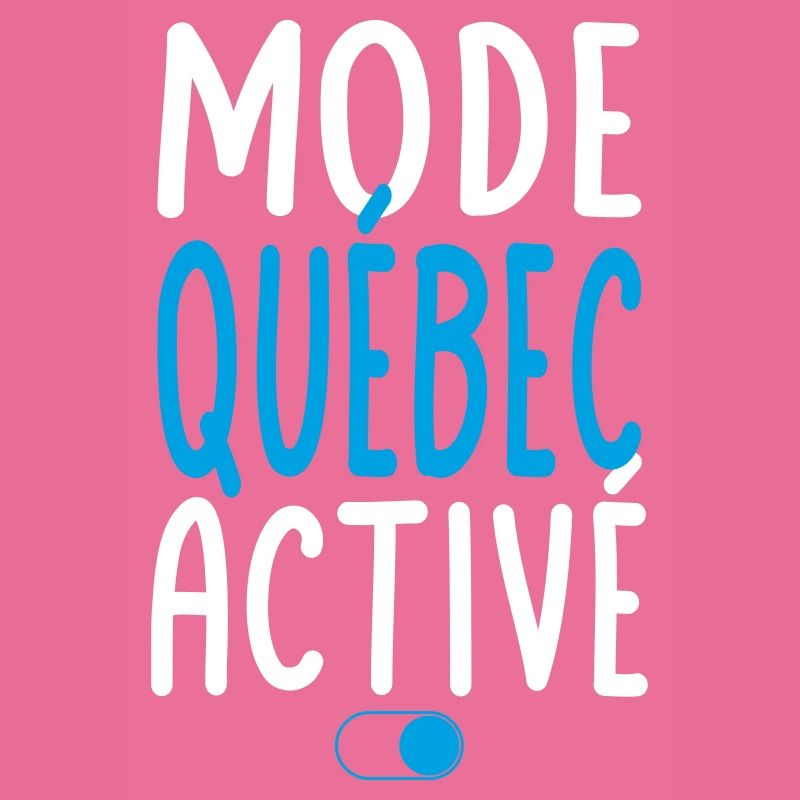 Mode Québec Activé - Idée Cadeau
