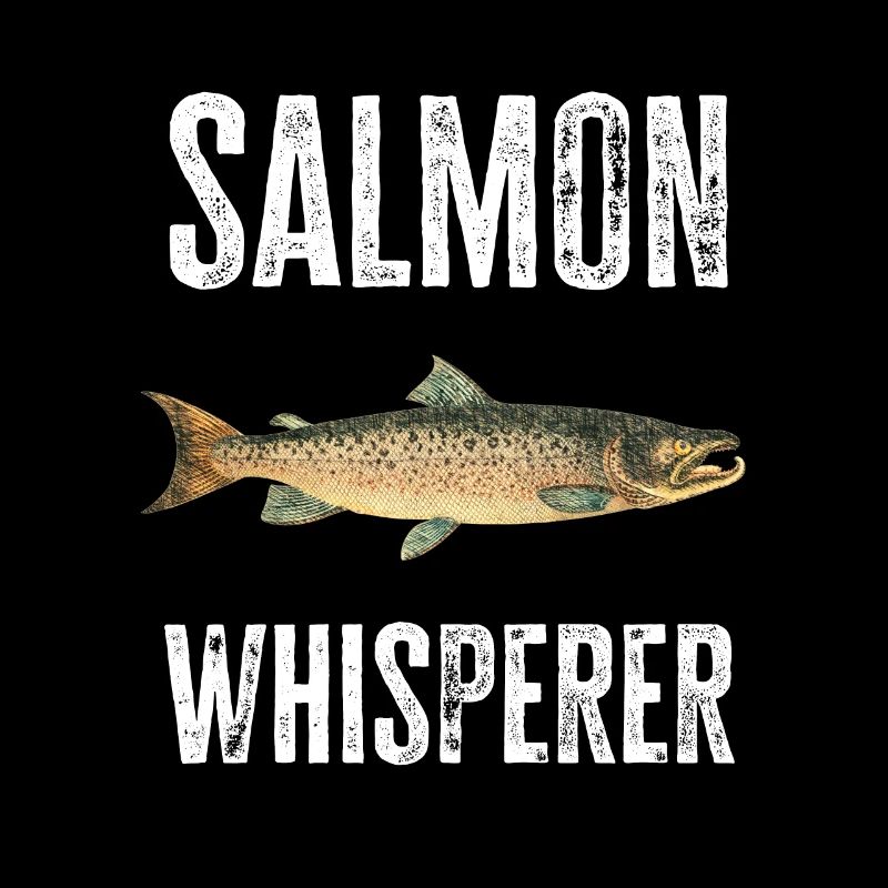Lustiger Angler Spruch Fischen Lachs Flüsterer