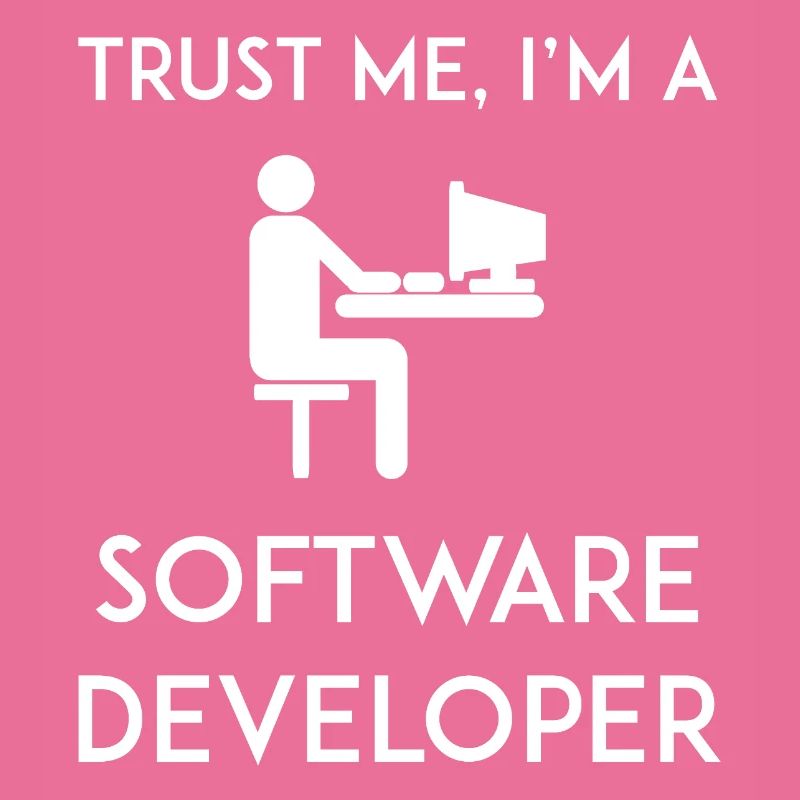 Vertrau mir, ich bin Softwareentwickler