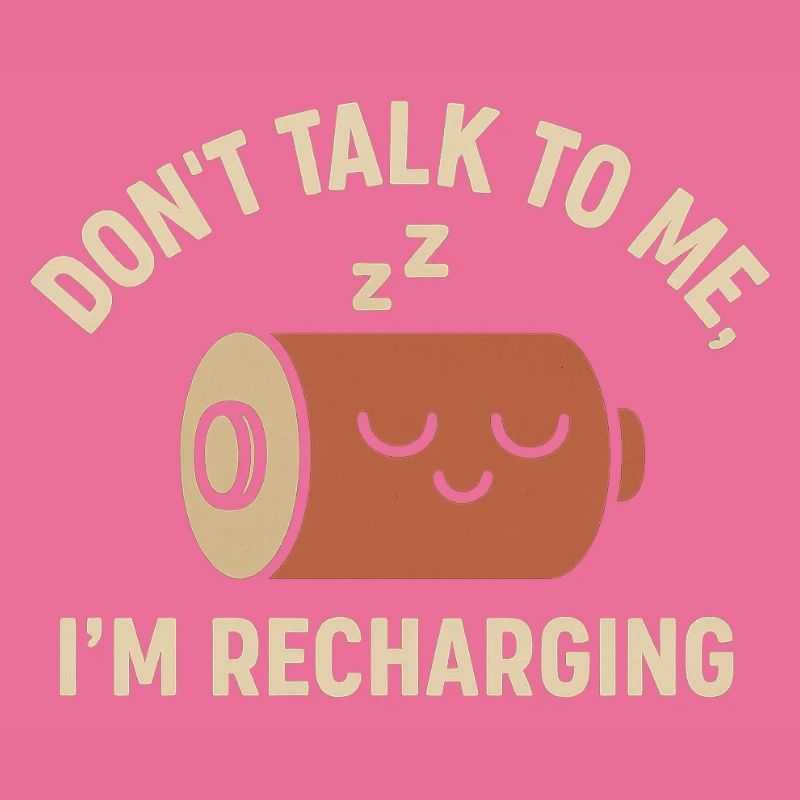 Don’t Talk to Me – I’m Recharging Shirt