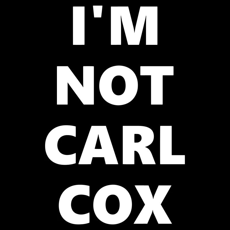 I'M NOT CARL COX