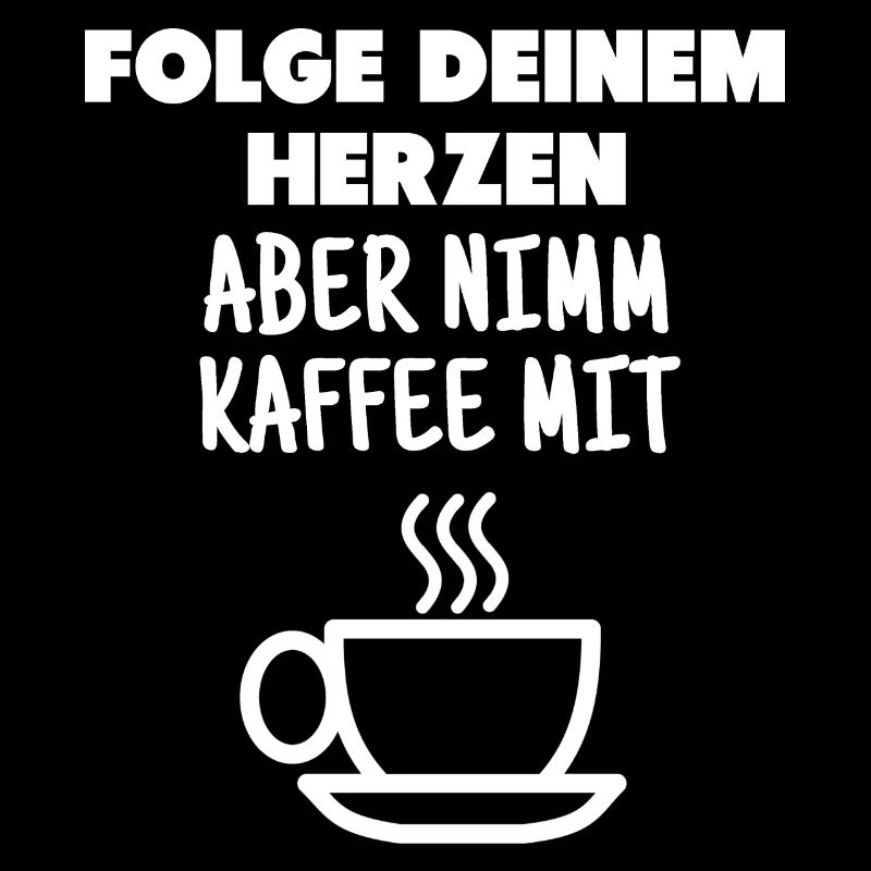 Kaffee lustiger Spruch