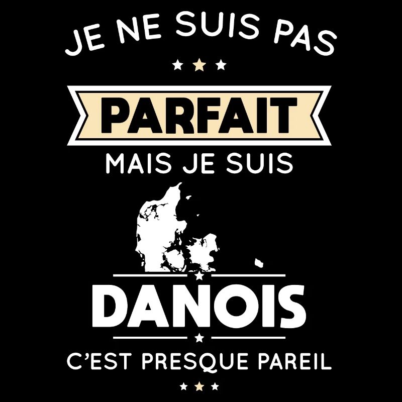 Je ne suis pas parfait mais je suis Danois