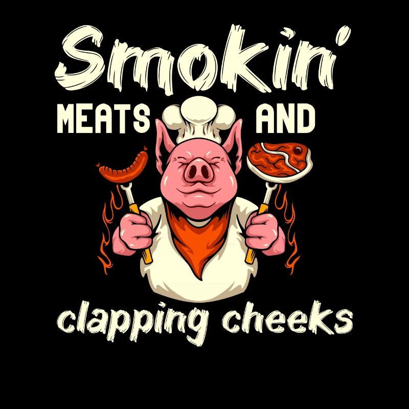 Smokin' Meats And Clapping Cheeks Grilling BBQ