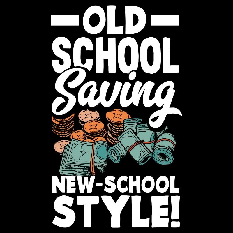 Old-School Saving New-School Style