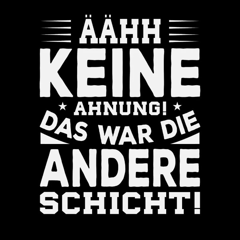 Das war die andere schicht