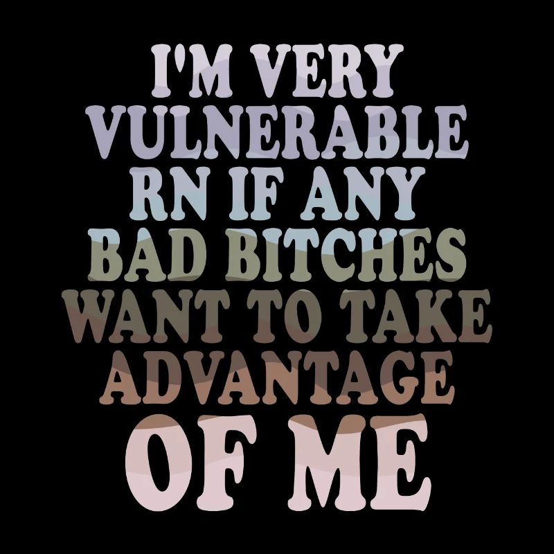 I'm Very Vulnerable RN