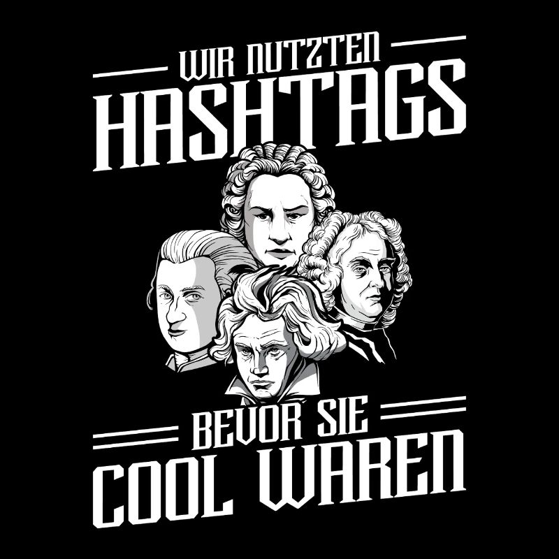 Wir Nutzten Hashtags Bach Mozart Beethoven Händel