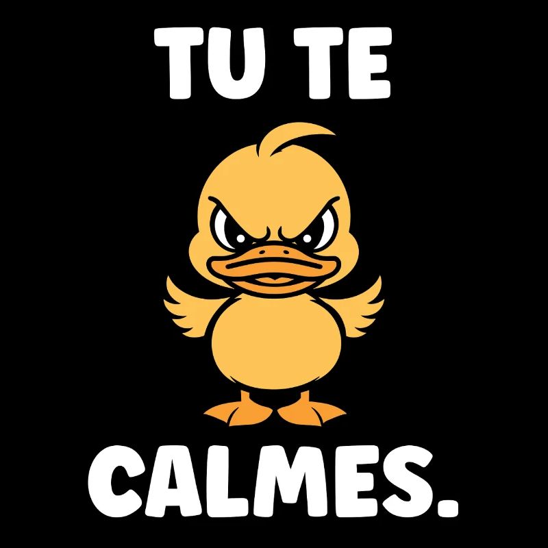 Canard Colère: Tu te calmes