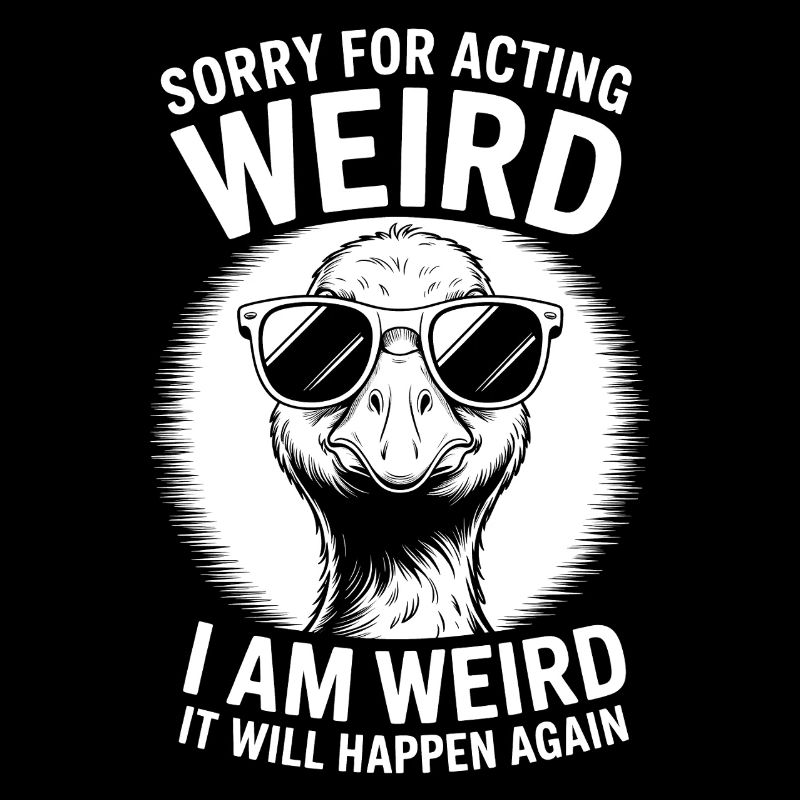 Weird Sprüche Witz Lustiges Seltsam Weird Geschenk