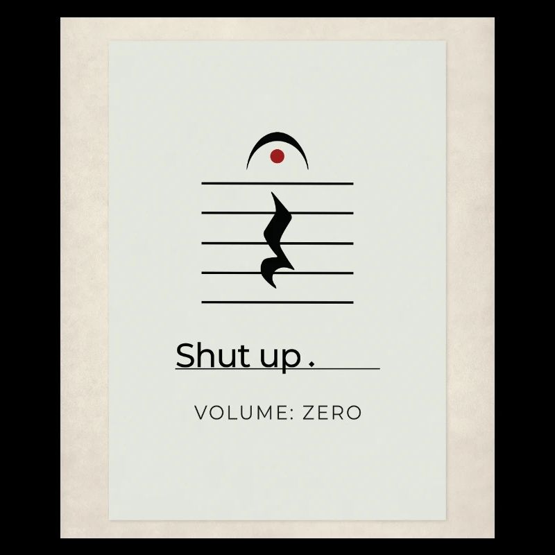 Tais-toi – Volume Zéro Minimaliste Design