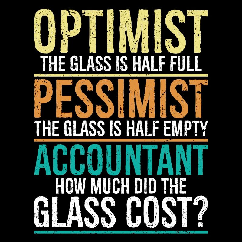 Optimist, das Glas ist halb voll, Pessimist.