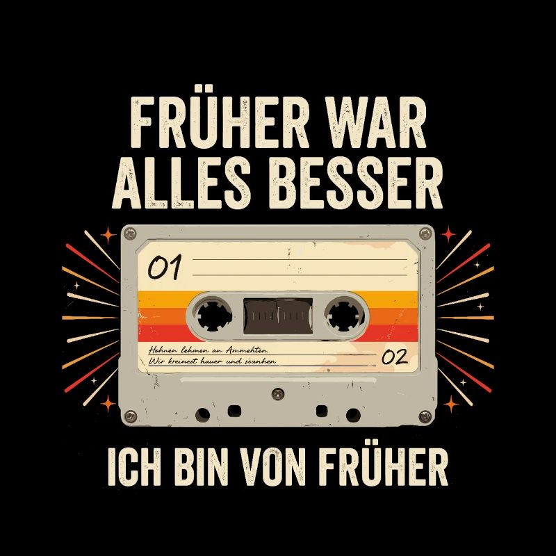 Früher War Alles Besser Ich Bin Von Früher Retro