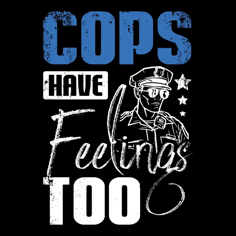 Cops have feelings too