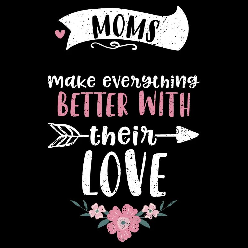 Les mamans améliorent tout avec...