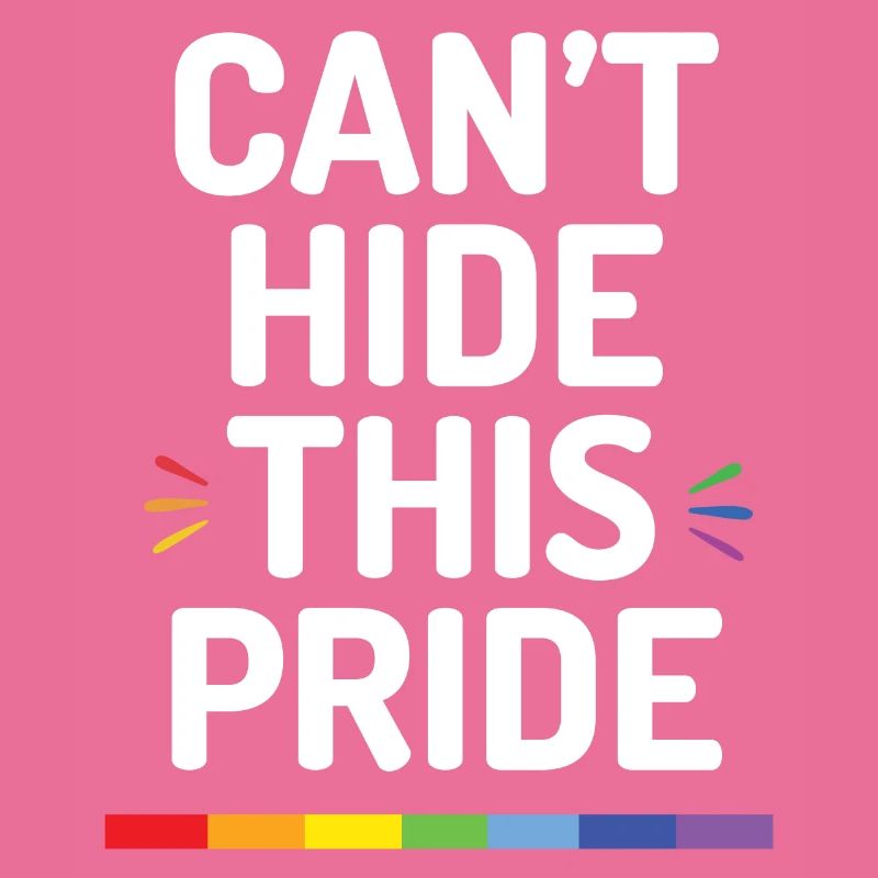 Pride Month - Can't Hide This Pride
