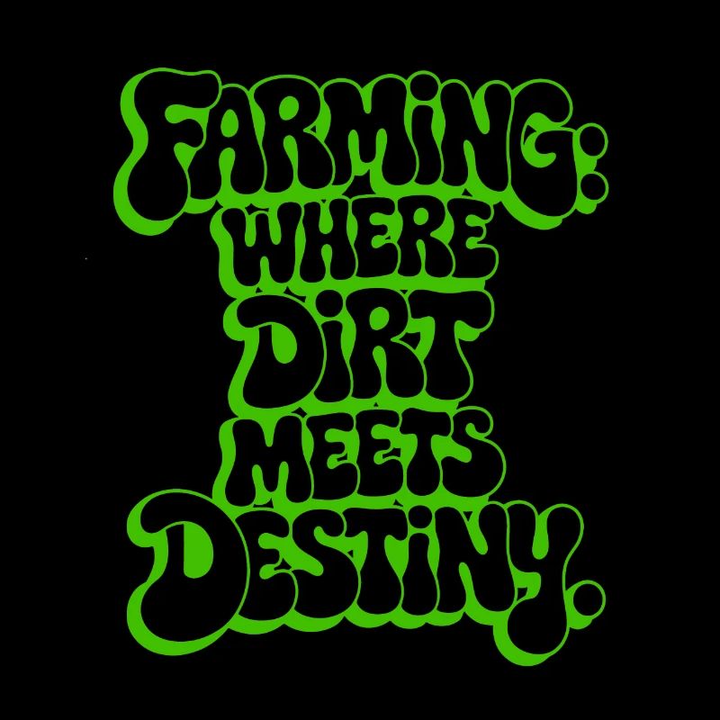 FARMING: WHERE DIRT MEETS DESTINY