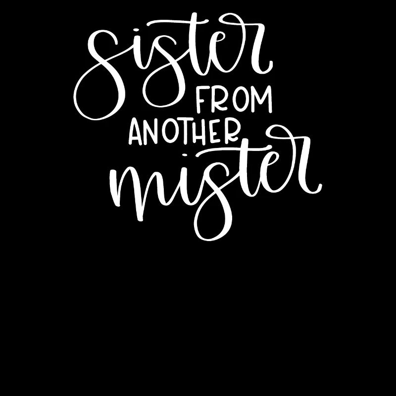 Lettered Sister From Another Mister
