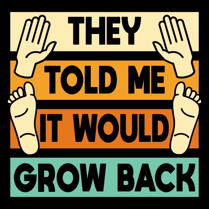 It Would Grow Back