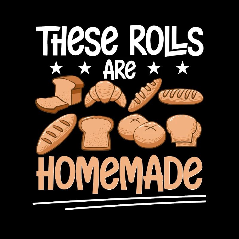 These Rolls Are Homemade Baking Bakery