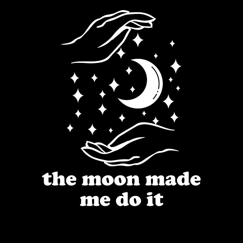 The Moon Made Me Do It Celstial