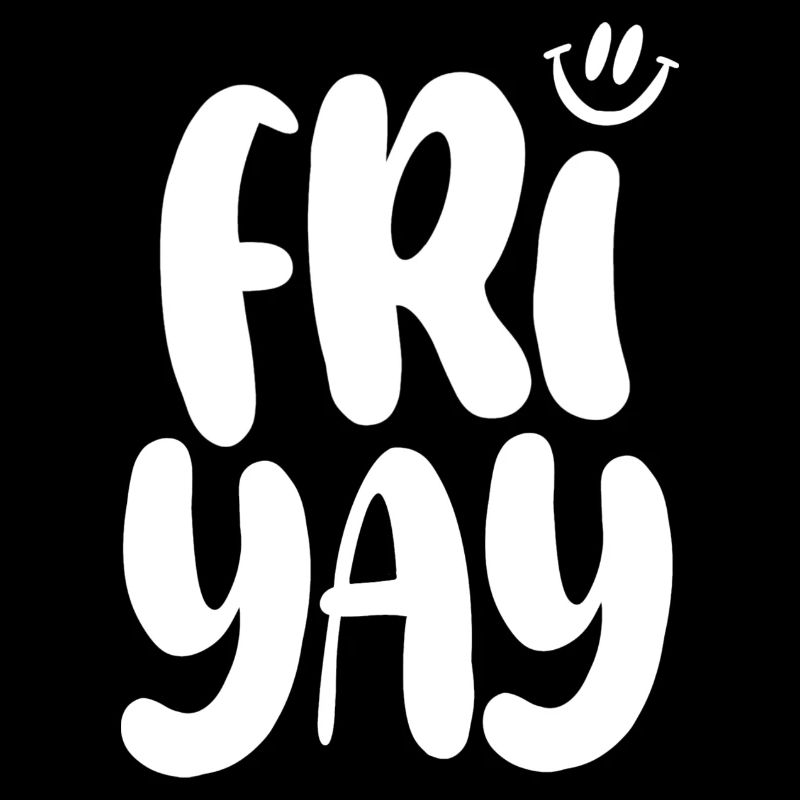 Friyay Friday