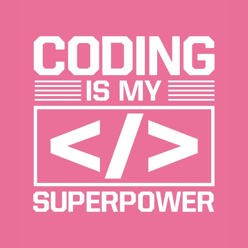 Coding Is My Superpower Programming Coder Computer