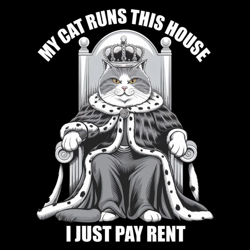 Mon chat dirige cette maison Je ne paie que le loyer monarque