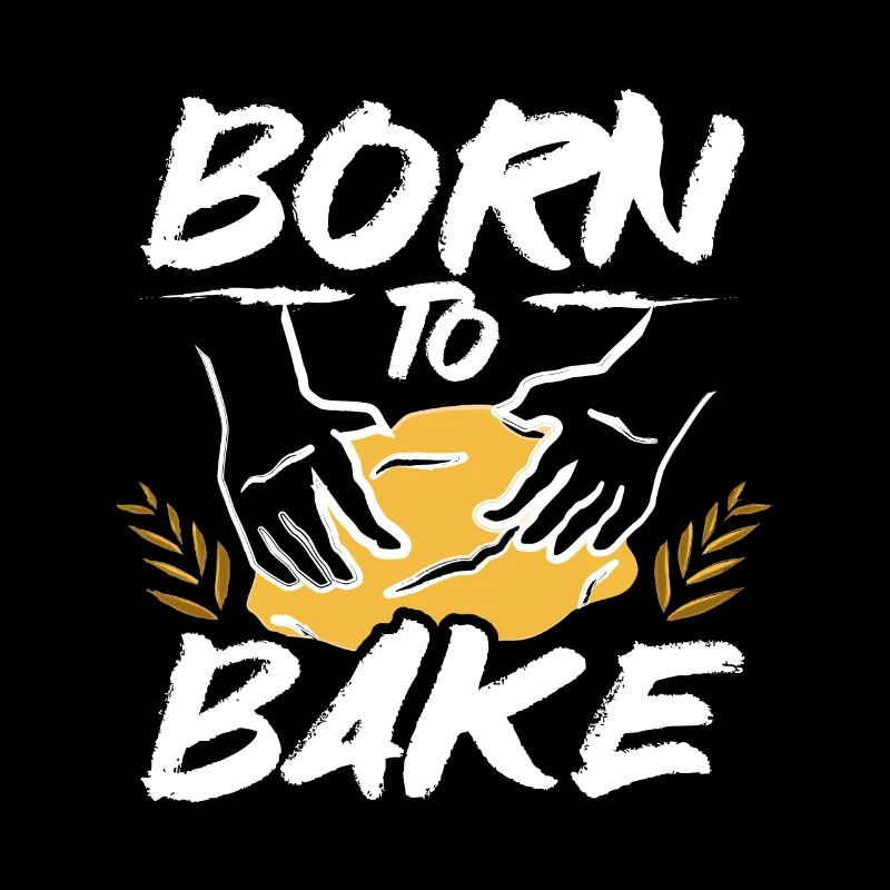 Baking bread born to bake
