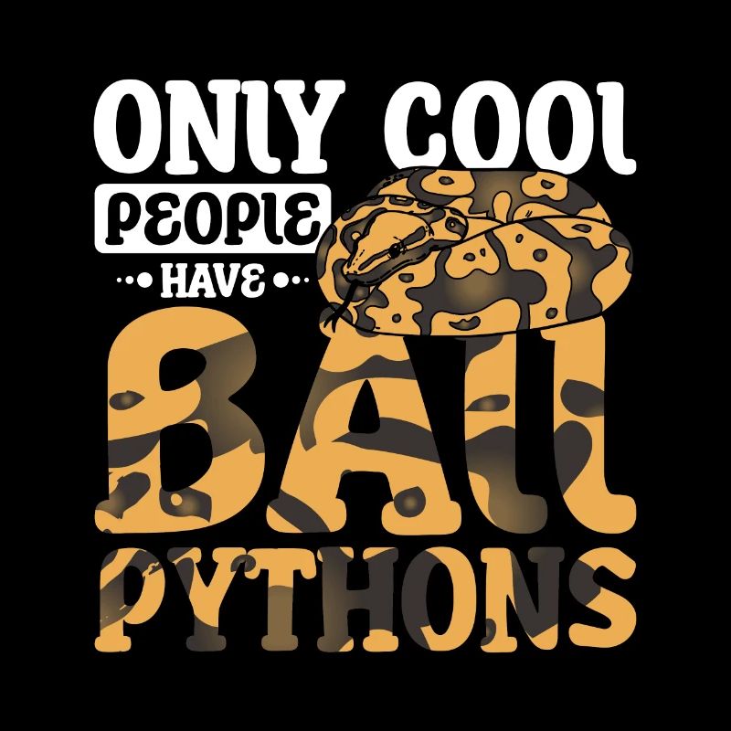 Only cool people have ball pythons