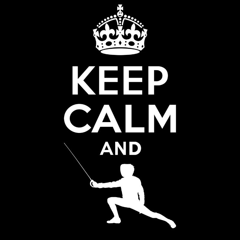 Keep Calm - Fechten 2