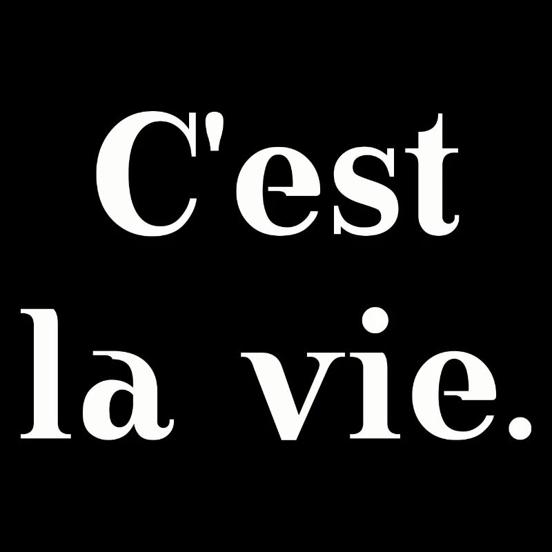 C'est la vie minimalistisches Design Geschenkidee