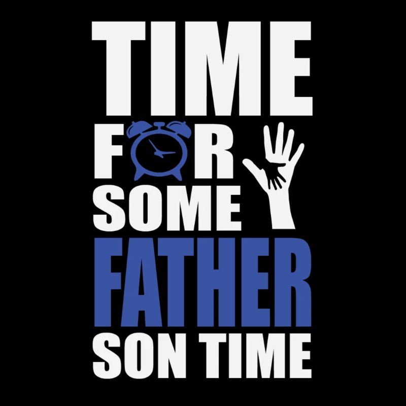 Time for some father son time