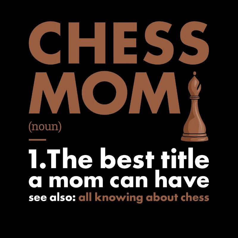 Chess Player Mom Definition Chess