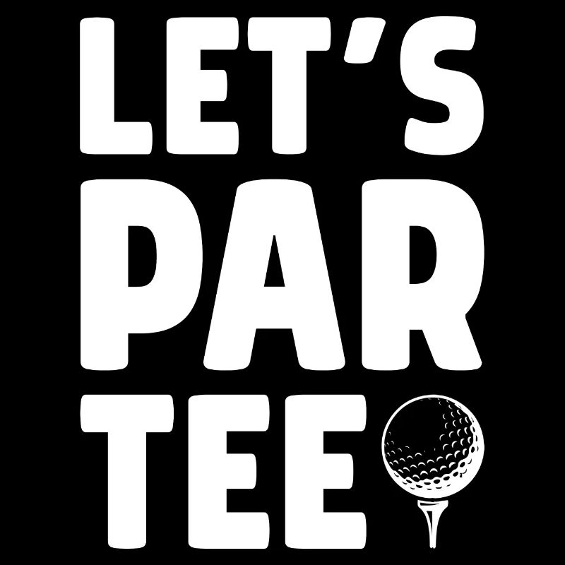 Let's Par Tee Golf Player Golfing Golf Course Golf