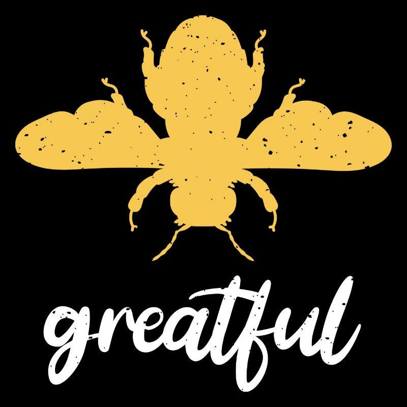 Yellow Bee Greatful Bee Be Greatful