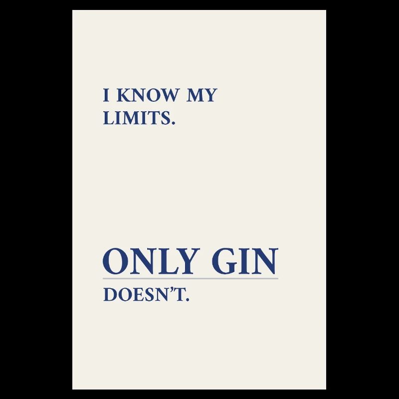 Gin Has No Limits – Minimal Typography Poster