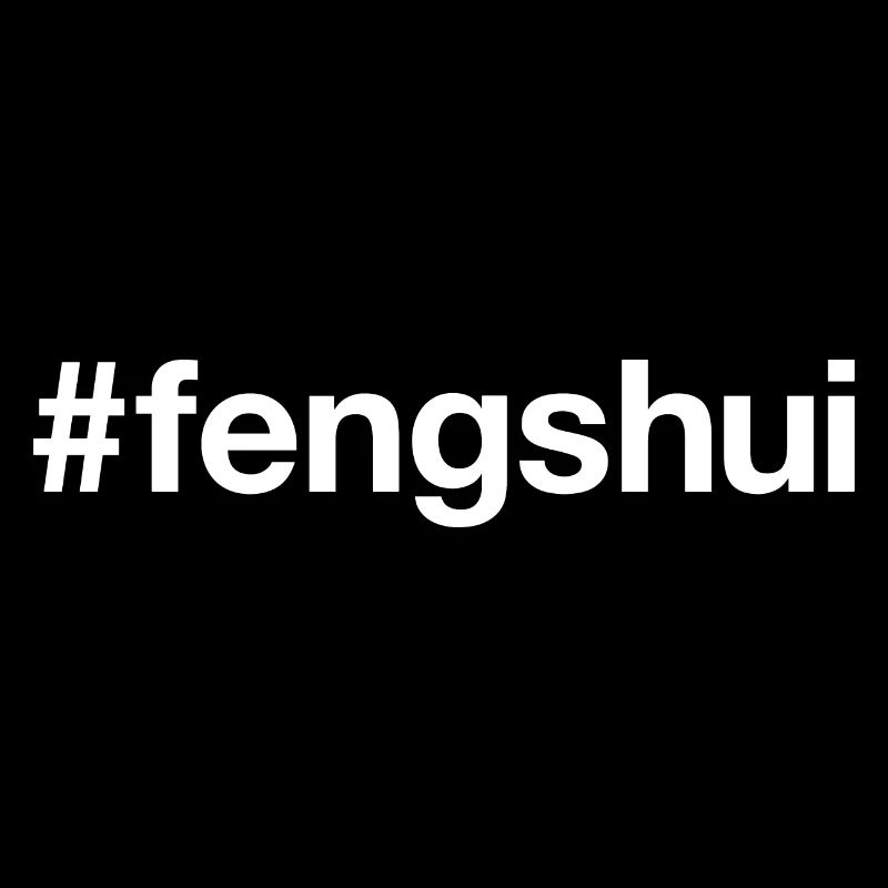 FENG SHUI Hashtag