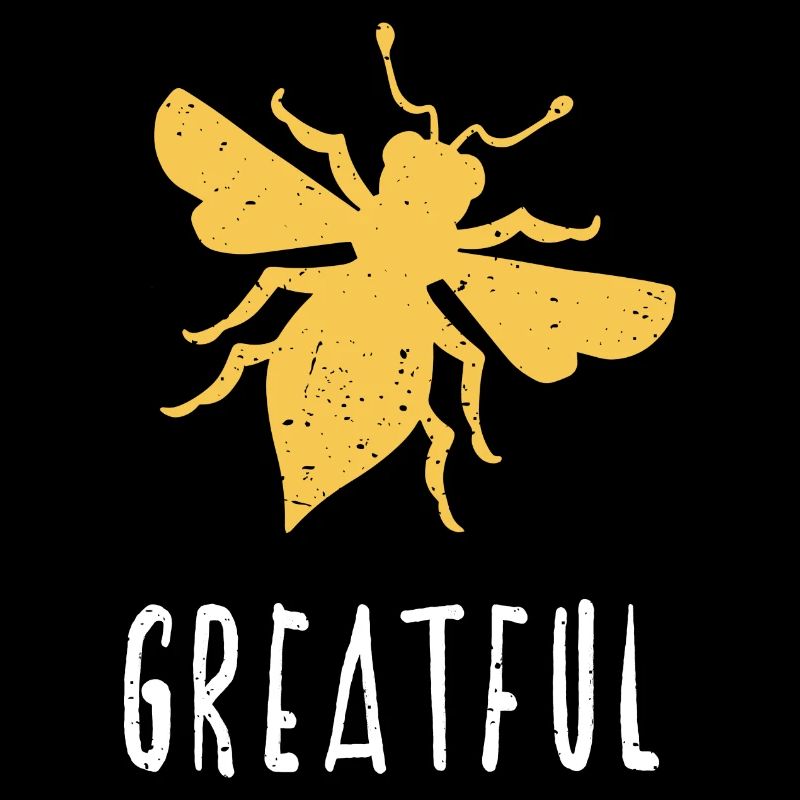 Yellow Bee Greatful Bee Be Greatful