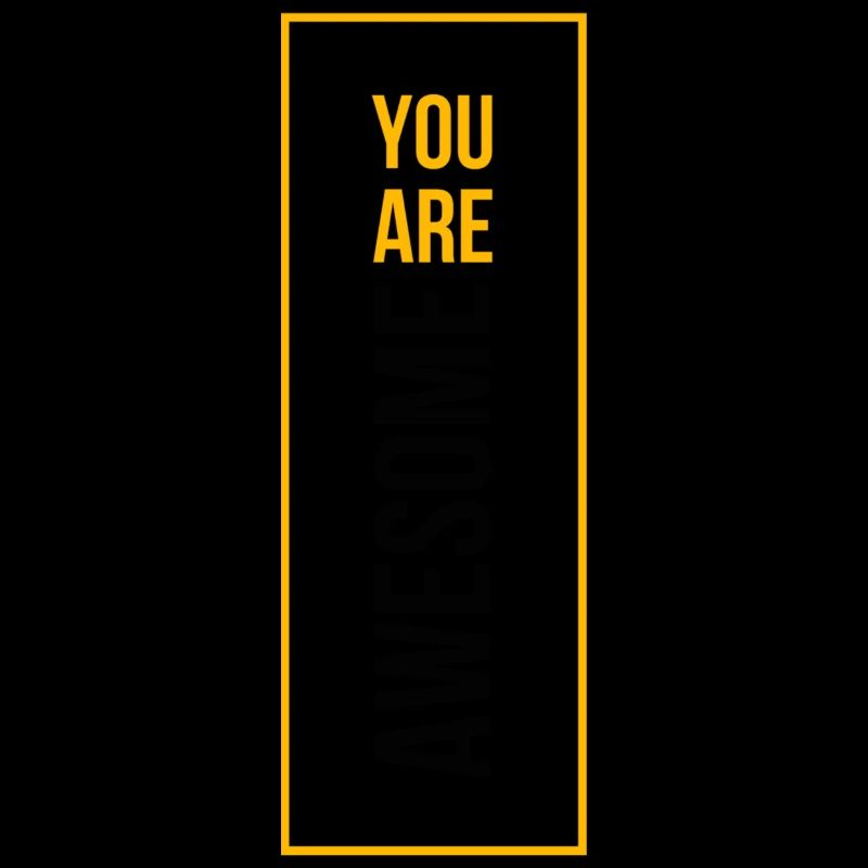You Are Awesome