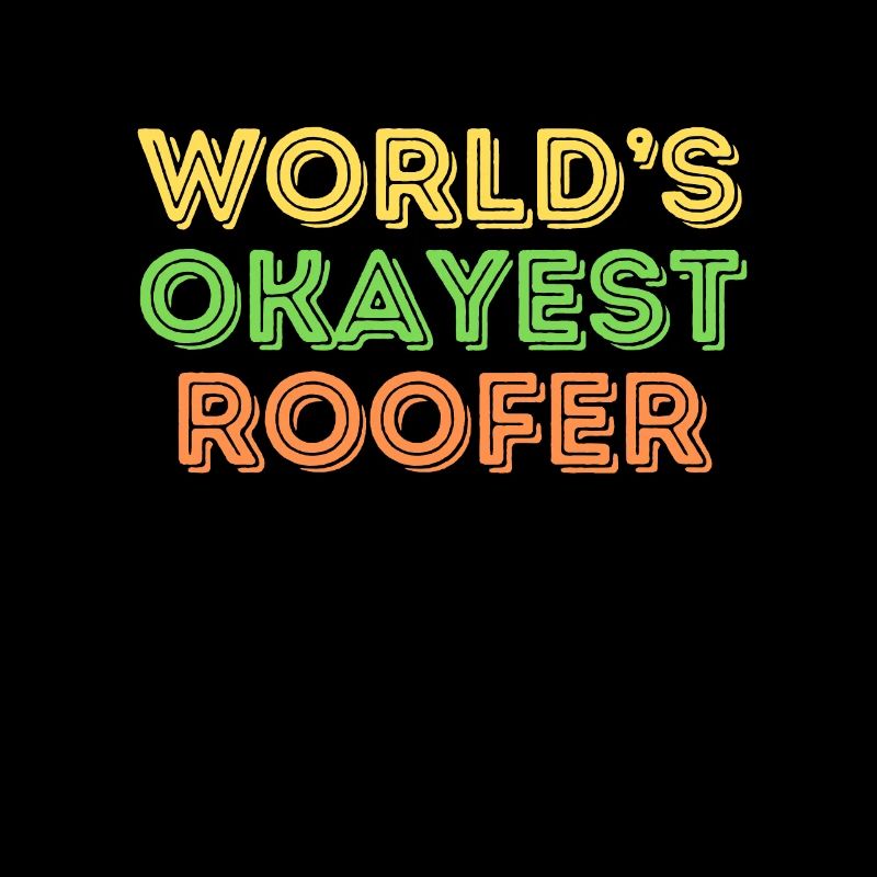 Funny Roofer Shingles Humor Roof Work