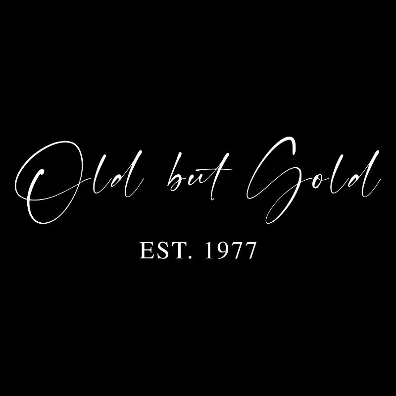 Vieux mais or Est. 1977 script typographie cadeau