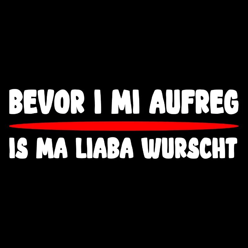 Lustiger bayrischer Spruch