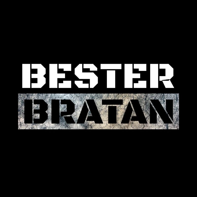 Bester Bratan Bruder Kumpel Digga