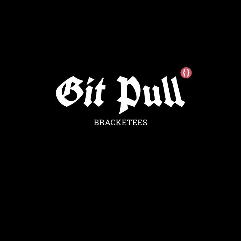 Git Pull bracketees - funny gift idea
